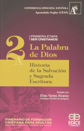HISTORIA DE SALVACION Y SAGRADA ESCRITURA/2 PALABRA DE DIOS