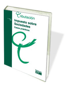 IMPUESTO SOBRE SOCIEDADES. CASOS PRÁCTICOS. 2011