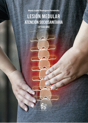 LESION MEDULAR: ATENCION SOCIOSANITARIA 3ª EDICION