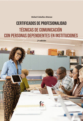 TECNICAS DE COMUNICACION CON PERSONAS DEPENDIENTES EN INSTITUCIONES-2 ED