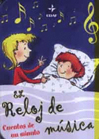 RELOJ DE MUSICA. CUENTOS AL MINUTO