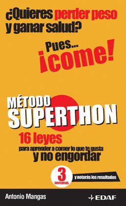 METODO SUPERTHON (¿QUIERES PERDER PESO Y GANAR SALUD? PUES... COME
