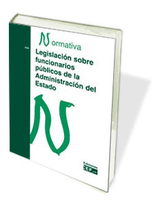 LEGISLACIÓN SOBRE FUNCIONARIOS PÚBLICOS DE LA ADMINISTRACIÓN DEL ESTADO