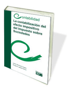 LA CONTABILIDAD DEL EFECTO IMPOSITIVO DEL IMPUESTO SOBRE SOCIEDADES