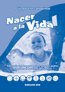 NACER A LA VIDA/1 GUIA PARA CATEQUISTAS