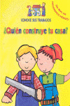 QUIEN CONSTRUYE TU CASA