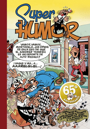 SUPER HUMOR MORTADELO, 31: ¡DEPORTES DE ESPANTO!. EL OSCAR DEL MORO. EL ESPELUZANANTE DOCTOR BÍCHEZ. LA M