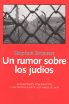 UN RUMOR SOBRE LOS JUDIOS/10 ANTISEMITISMO, CONSPIRACION