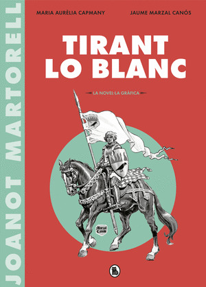 TIRANT LO BLANC (LA NOVEL·LA GRAFICA)