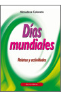 DIAS MUNDIALES. RELATOS Y ACTIVIDADES