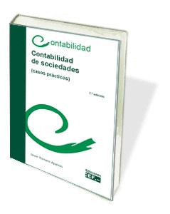 CONTABILIDAD DE SOCIEDADES, (CASOS PRÁCTICOS).