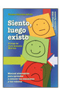 SIENTO,LUEGO EXISTO-MANUAL ALTERNATIVO PARA CONOCER TUS EMOC