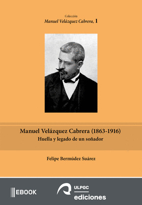 MANUEL VELÁZQUEZ CABRERA (1863-1916)