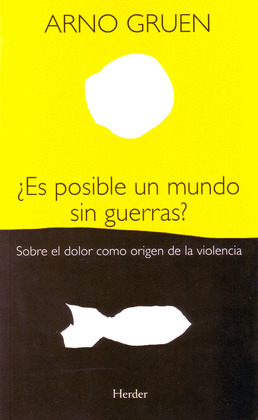 ¿ES POSIBLE UN MUNDO SIN GUERRAS?