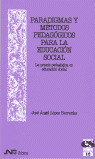 PARADIGMAS Y METODOS PEDAGOGICOS PARA LA EDUCACION SOCIAL