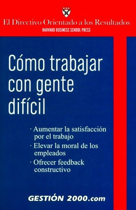COMO TRABAJAR CON GENTE DIFICIL