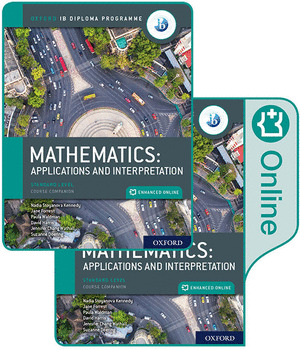 OXFORD IB DIPLOMA PROGRAMME: IB MATHEMATICS: APPLICATIONS AND INTERPRETATION, ST