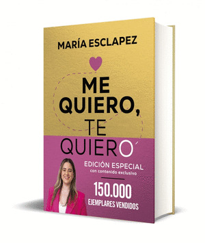 ME QUIERO, TE QUIERO (EDICIÓN ESPECIAL LIMITADA CON CONTENIDO EXCLUSIVO)