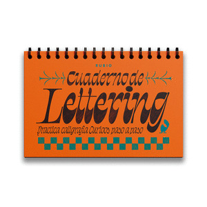 CUADERNO DE LETTERING. PRACTICA CALIGRAFIA CURIOOS PASO A PASO