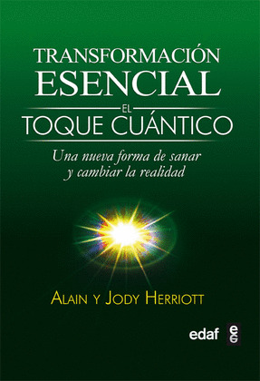 EL TOQUE CUANTICO TRANSFORMACION ESENCIAL