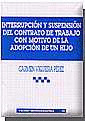 INTERRUPCION Y SUSPENSION DEL CONTRATO DE TRABAJO CON MOTIVO DE LA ADOPCION DE U