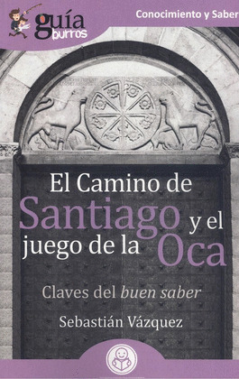 CAMINO DE SANTIAGO Y EL JUEGO DE LA OCA, EL
