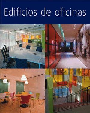 EDIFICIOS DE OFICINAS. EDIFICIOS DE ESCRITORIOS