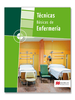 TECNICAS BASICAS DE ENFERMERIA  (CICLOS FORMATIVOS)