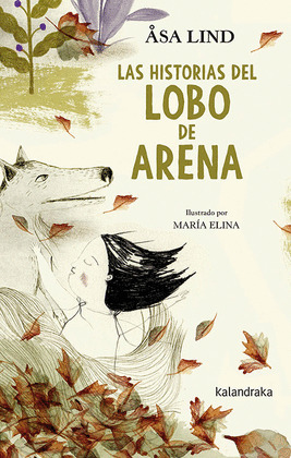 HISTORIAS DEL LOBO DE ARENA, LAS