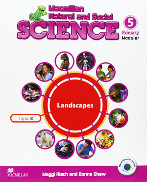 MACMILLAN NATURAL AND SOCIAL SCIENCE 5, LANDSCAPES. UNIT 8