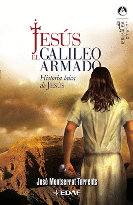 JESÚS, EL GALILEO ARMADO