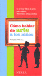 COMO HABLAR DE ARTE A LOS NIÑOS