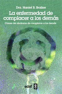 ENFERMEDAD DE COMPLACER A LOS DEMAS,LA