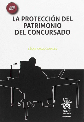 LA PROTECCION DEL PATRIMONIO DEL CONCURSADO