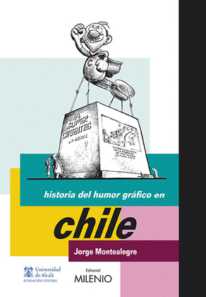 HISTORIA HUMOR GRAFICO CHILE