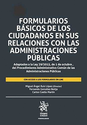 FORMULARIOS BASICOS DE LOS CIUDADANOS EN SUS RELACIONES CON LAS ADMINISTRACIONES