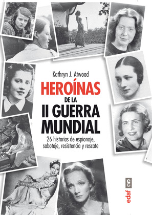 HEROINAS DE LA II GUERRA MUNDIAL