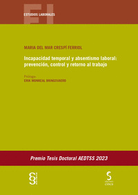 INCAPACIDAD TEMPORAL Y ABSENTISMO LABORAL: PREVENCIÓN, CONTROL Y