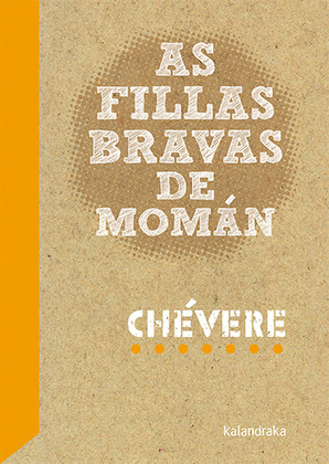 FILLAS BRAVAS DE MOMÁN, AS
