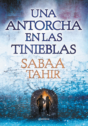 UNA ANTORCHA EN LAS TINIEBLAS (UNA LLAMA ENTRE CENIZAS 2)