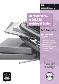 EN ROUTE VERS LE DELF B1 SCOLAIRE ET JUNIOR PROFESOR CD
