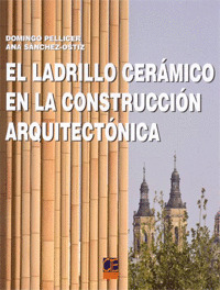 LADRILLO CERÁMICO EN LA CONSTRUCCIÓN ARQUITECTÓNICA, EL
