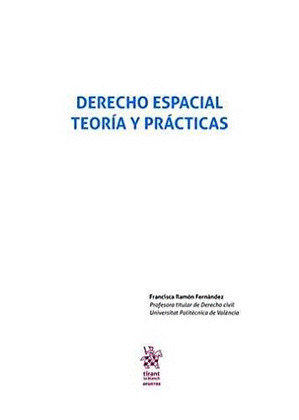DERECHO ESPACIAL TEORIA Y PRACTICAS
