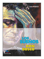 LOS SUEÑOS DE DON BOSCO. SAN JUAN BOSCO/12