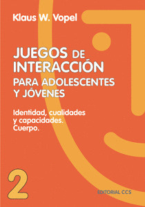JUEGOS DE INTERACCION/2 PARA ADOLESCENTES Y JOVENES / 2
