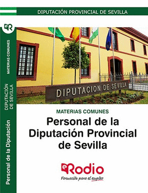 MATERIAS COMUNES. PERSONAL DE LA DIPUTACION PROVINCIAL DE SEVILLA.