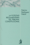 POTESTAD REGLAMENTARIA TRIBUNAL