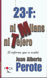 23 F NI MILANS NI TEJERO
