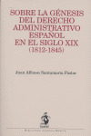 SOBRE GENESIS DERECHO ADMINISTRATIVO