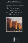 ORDENACIÓN URBANÍSTICA DE LOS CONJUNTOS HISTÓRICOS, LA